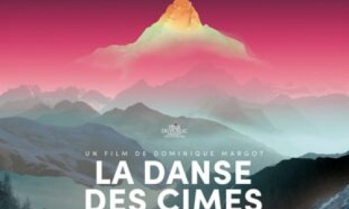 Projection : "LA DANSE DES CIMES" de Dominique Margot