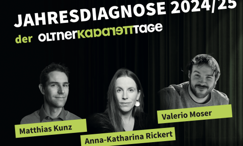 Schluss damit: (eine) satirische Jahresdiagnose Mit Matthias Kunz, Valerio Moser und Anna-Katharina Rickert