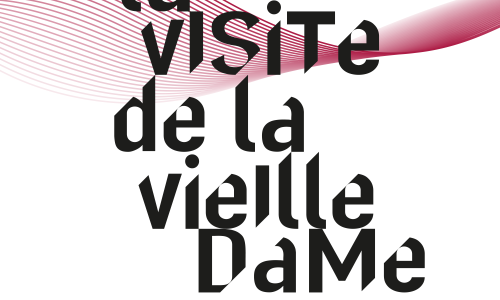 LA VISITE DE LA VIEILLE DAME