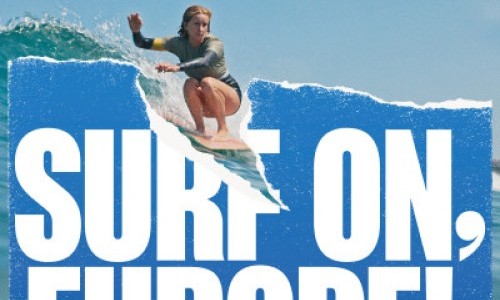 Surf on, Europe!