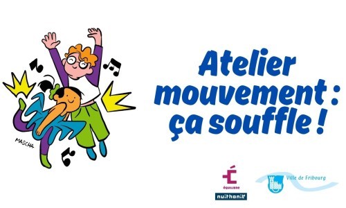 Atelier mouvement : ça souffle !