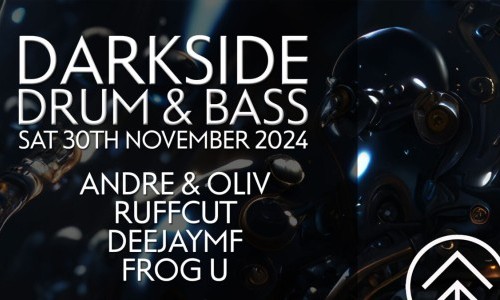 Darkside: Frog U, Andre & Oliv, Ruffcut, Deejay MF