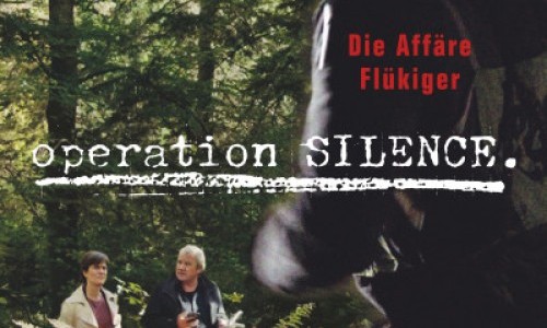 Operation Silence - Die Affäre Flükiger
