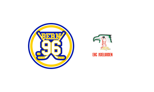 EHC Bern 96 - EHC Adelboden