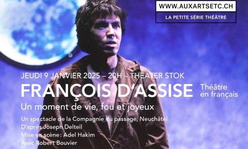 Aux Arts etc. – François d’Assise par la Cie du Passage