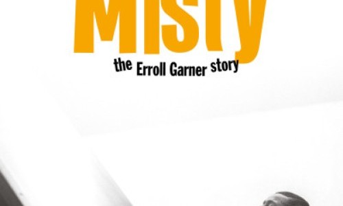 Misty, the Erroll Garner Story