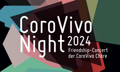 CoroVivo Night - Friendship-Concerts der CoroVivo Chöre